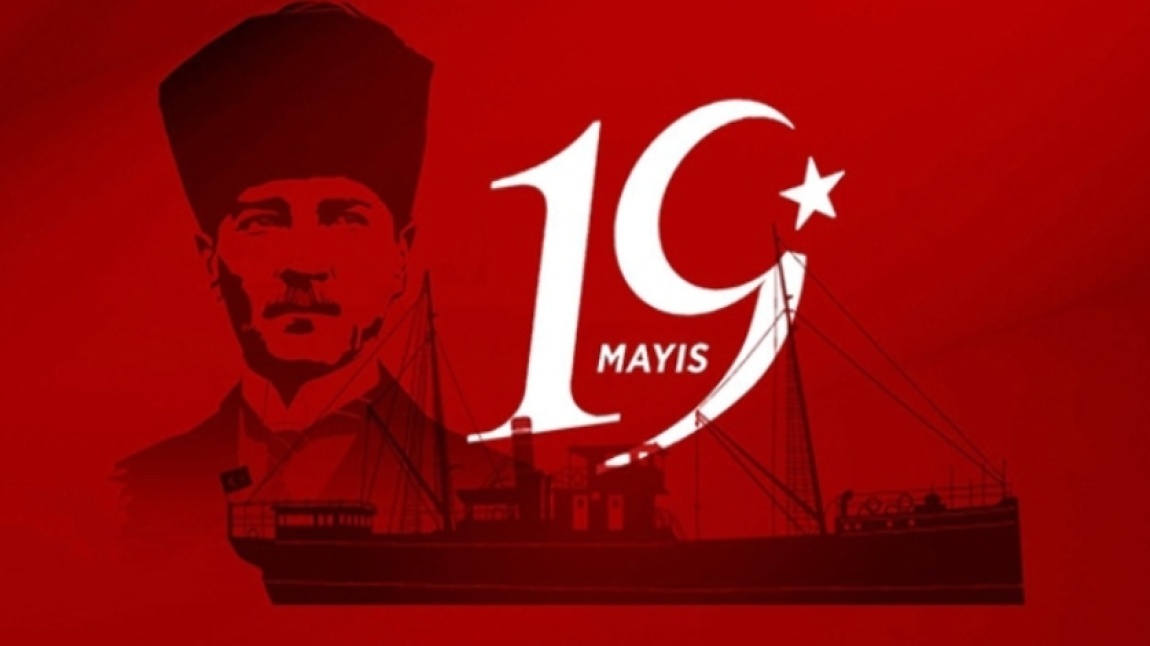 19 Mayıs Atatürk'ü Anma, Gençlik Ve Spor Bayramı Kutlu Olsun